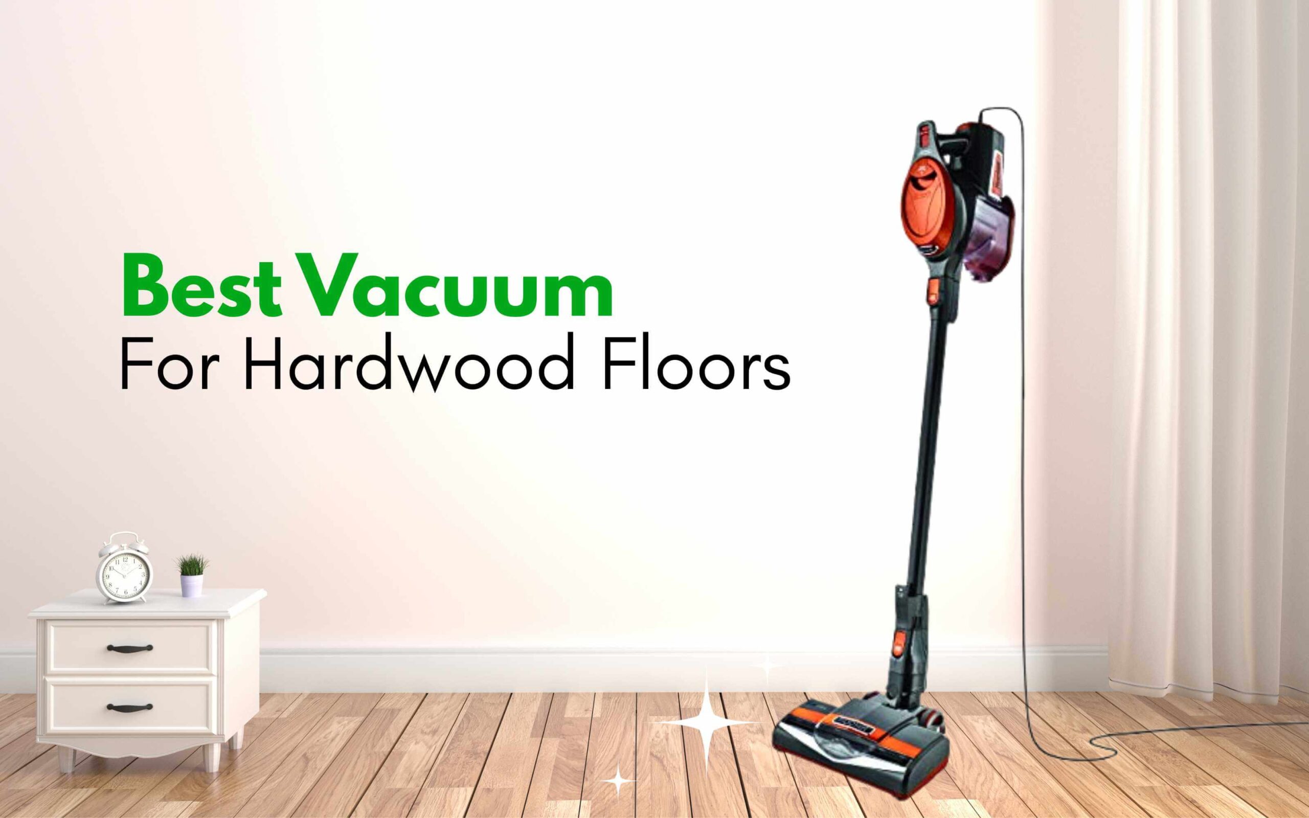 Best Vacuum for Hardwood Floors